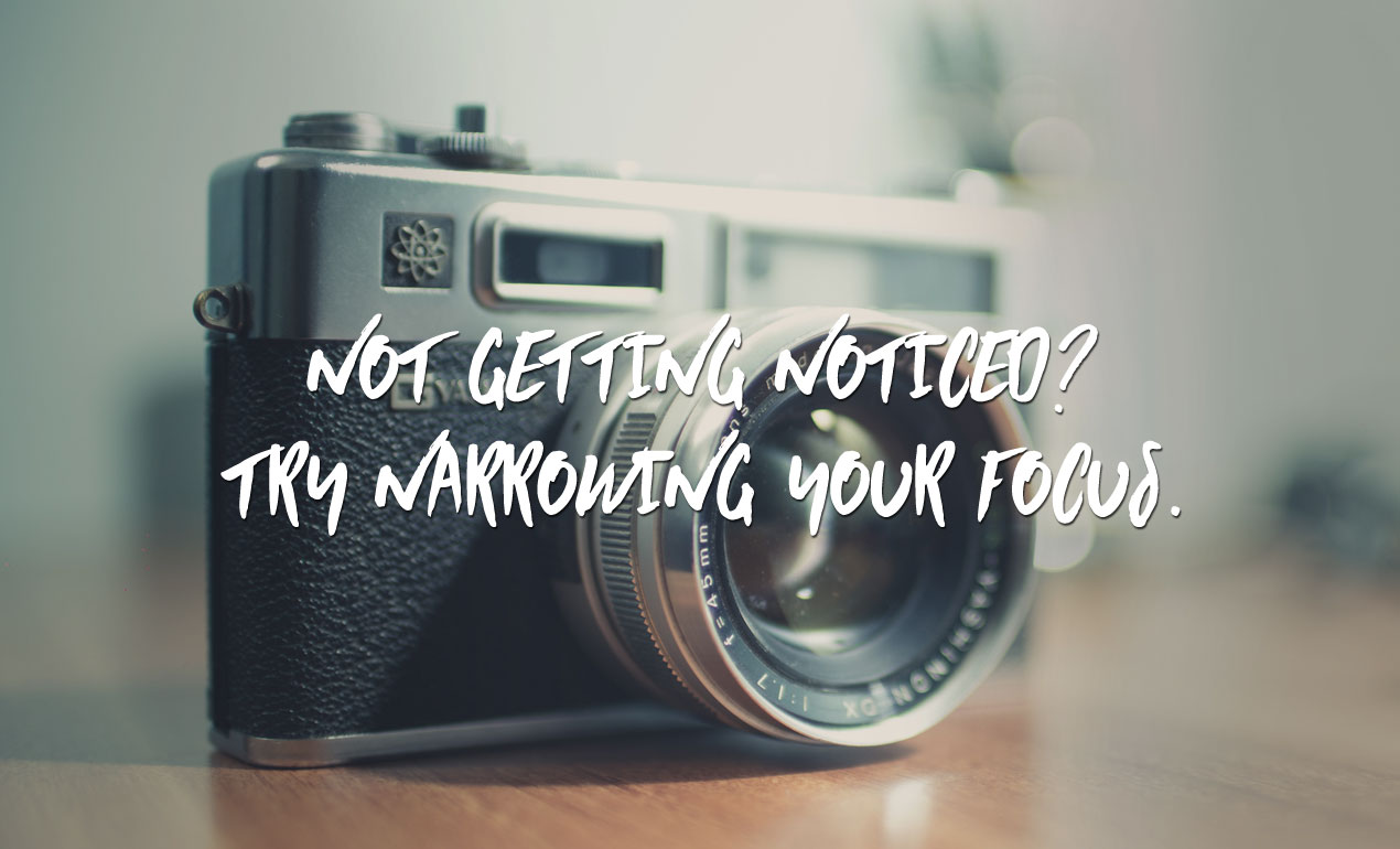 Narrowing Your Focus Graphic Design