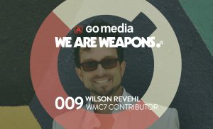 Why Wilson Revehl is a Weapon of Mass Creation